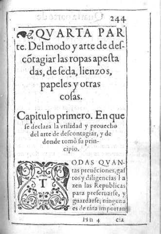 Qvarta Parte. Del modo y arte de descõntagiar las ropas apestadas, de seda, lienzos, papeles y otras cosas      