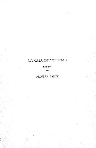 La casa de vecindad (sainete) - Primera parte
