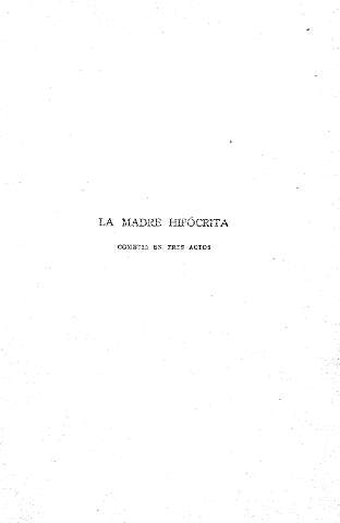 La madre hipócrita (comedia en tres actos)