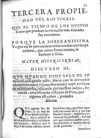 Tercera propiedad del Rio Tigris: Qve al tiempo de los nvevos frutos que produze la tierra son mas dilatadas sus vertientes. Discvrso III          