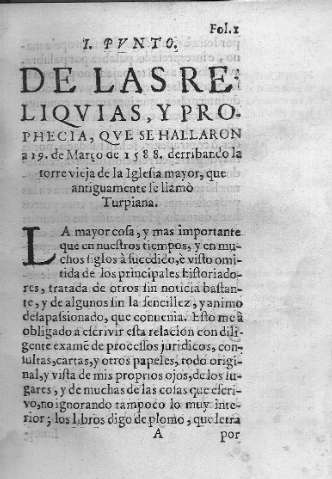 De las reliquias, y prophecia que se hallaron derribando la torre vieja de la iglesia mayor, que antiguamente se llamo Turpiana