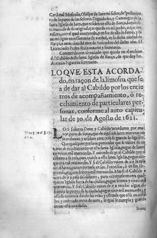 Lo que esta acordado, en razon de la limosna que sea dar al Cabildo por los entierros de acompañamineto ...