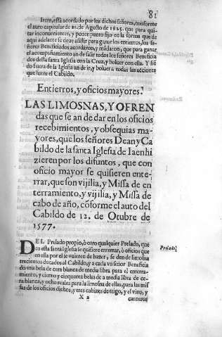 Las limosnas y ofrendas que se an de dar en los oficios recebiminetos, y obsequias mayores, que los señores Dean y Cabildo de la Santa Iglesia ...