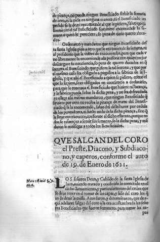 Que salgan del coro de el Preste,  Diacono, y Subdiacono, y caperos, conforme el auto de 19 de Enero de 1621.