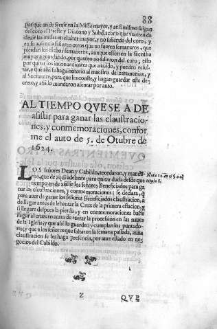 Al tiempo que se a de aisitir para ganar las claustraciones, y conmemoraciones, conforme el auto de 5 de Octubre de 1624.