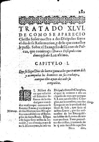 Tratado XLVI. De como se aparecio Christo Señor nuestro a dos Discipulos suyos el dia de su Resurreccion y de lo que con ellos le passò. Sobre el Euangelio del Lunes de Pascua.