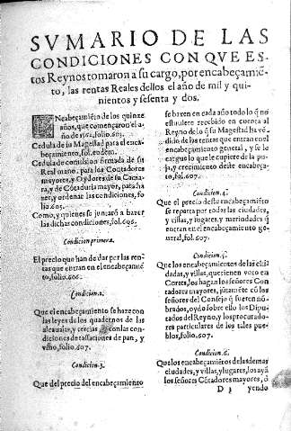 Svmario de las condiciones con qve estos Reynos tomaron a su cargo, por encabeçamiento, las rentas Reales dellos el año de mil y quinientos y sesenta y dos