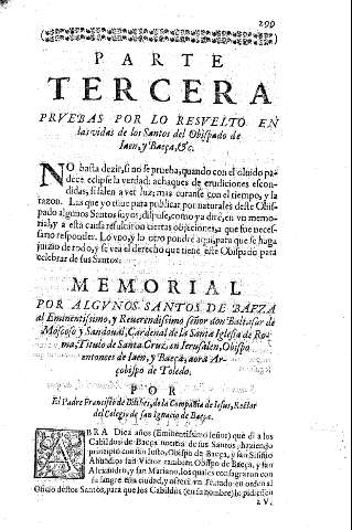 Parte tercera. Pruebas por lo resuelto en las vidas de los Santos del Obispado de Iaen y Baeza