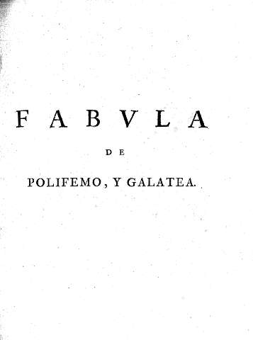 Fabula de Polifemo, y Galatea.