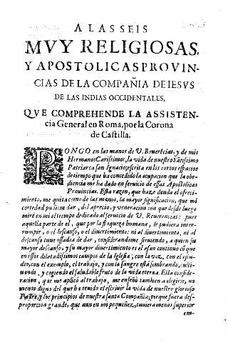 A las seis muy religiones y apostolicas provincias de la compañia de iesus de las indias occidentales, que se comprehende la assistencia General en Roma, por la Corona de Castilla