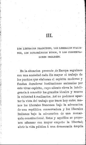 III. Los liberales franceses, los liberales italianos, los diplomáticos rusos, y los conservadores ingleses.