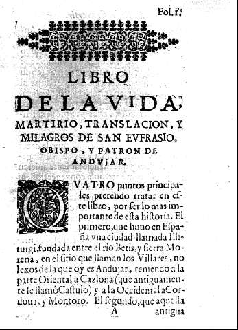 Libro de la vida, martirio, translacion, y milagros de San Eufrasio, Obispo, y Patron de Andujar