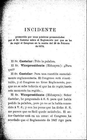 Incidente promovido por el Sr. Castelar sobre el Reglamento por que se ha de regir el Congreso en la sesión del 26 de Febrero de 1876