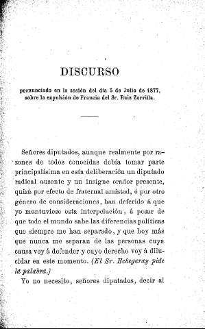 Discurso pronunciado en la sesión del día 5 de Julio de 1877, sobre la expulsión de Francia del Sr. Ruiz Zorrilla