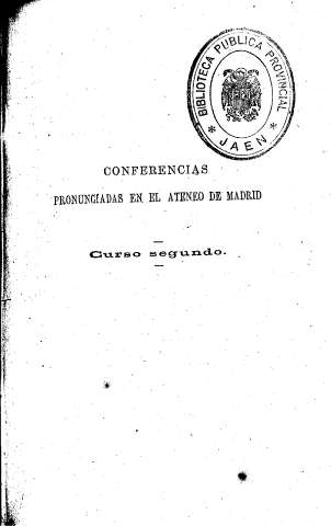 Conferencias pronunciadas en el Ateneo de Madrid. -Curso segundo