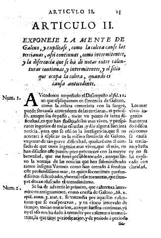 Articulo II. Exponese la mente de Galeno, y expliquese, como la colera cause las tercianas, assi continuas, como intermitentes, y la diferencia que se ha de notar entre calenturas continuas, y intermitentes, y el sitio que ocupa la colera, quando es causa