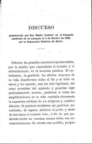 Discurso pronunciado por D. Emilio Castelar en el banquete celebrado en su obsequio el 2 de Octubre de 1880, por la democracia histórica de Alcira