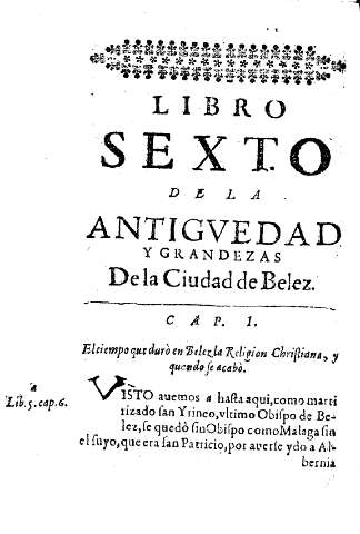 LIBRO SEXTO. El tiempo que duró en Belez la Religion Christiana, y quando se acabó.