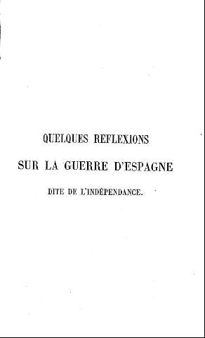 Quelques reflexions sur la Guerre d'Espagne dite de l'Indépendance