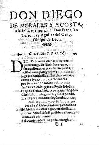 Don Diego de Morales y Acosta. a la feliz memoria de Don Francisco Terrones y Aguilar del Caño Obispo de Leon.