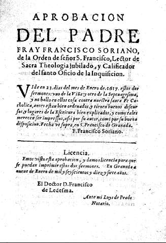 APROBACION DEL PADRE FRAY FRANCISCO SORIANO, de la Orden de SEñor S. Francisco, Lector de Sacra Theologia jubilado, y Calificador del Santo Oficio d ela Inquisicion