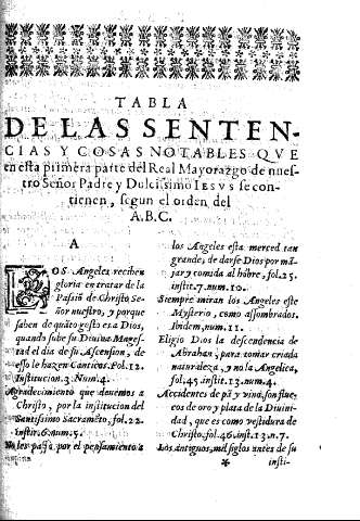 Tabla de las Sentencias y cosas notables que en esta primera parte del Real Mayorazgo de nuestro Señor Padre y Dulcisimo Iesus se contienen, segun el orden del A.B.C.