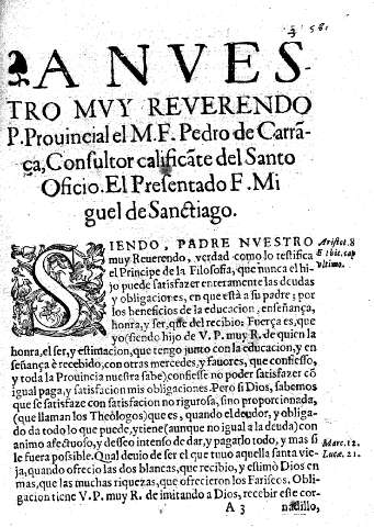 A Nuestro muy Reverendo P. Provincial el M.F. Pedro de Carrasca, Consultoir calificate del Santo Oficio. El presentado F. Miguel de Santiago. 