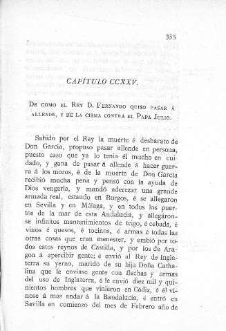 CCXXV. De como el Rey D. Fernando quiso pasar á allende, y de la cisma contra el Papa Julio