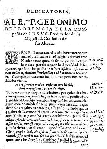 Dedicatoria, al Rmo. P. Geronimo de Florencia de la Compañia de Iesus predicador de su Magestad. Confessor de sus Altezas.