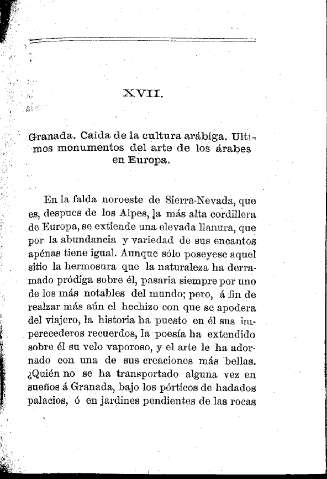 XVII. Granada. Caída de la cultura arábiga. Últimos monumentos del arte de los árabes en Europa