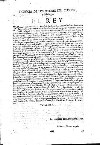 Licencia de los Señores del Consejo y Privilegio. El Rey