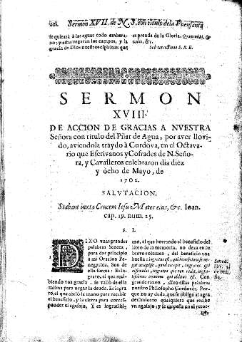 Sermon XVIII. De accion de gracias a Nvestra Señora con titulo del Pilar del Agua, por aver llovido, aviendola traydo a Cordova