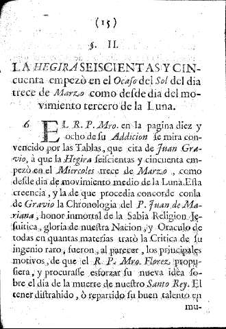 II. La Hegira seiscientas y cincuenta empezò en el Ocaso del Sol del dia trece de Marzo como desde dia del movimiento tercero de la Luna