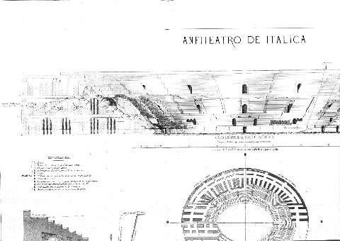 Anfiteatro de Itálica: plantas, sección y detalles del mismo