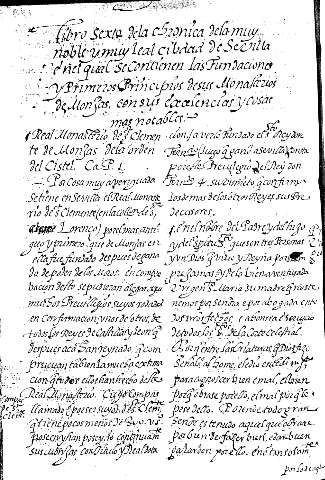 Libro sexto dela chronica dela muy noble y muy leal cibdad de Sevilla enel qual secontienen las Fundaciones y Primero Principios desus Monafterios de Monjas, con sus excelencias y cosas mas notables
