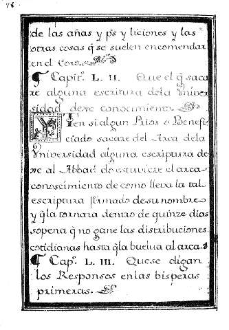Capit. L. II. Que el q sacare alguna escritura dela Universidad dere conocimiento. Cap. L. III. Quese digan los Responsis enlas bisperas primeras