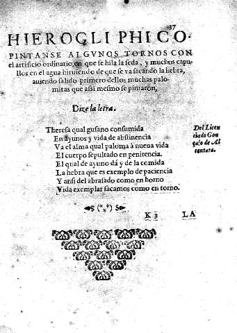 Hierogliphico pintanse algunos tornos con el artificio ordinario, en que se hila la seda, y muchos capullos en el agua hirviendo  ...