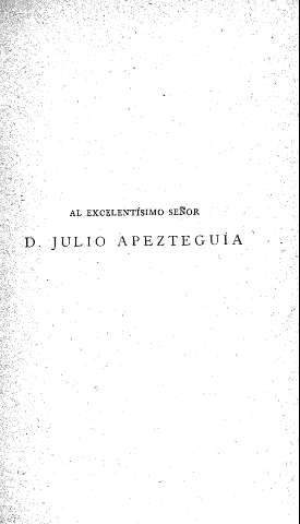 Al Excelentísimo Señor D. Julio Apezteguía