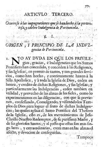 ARTICULO TERCERO. Ocurrese à las impugnaciones que se han hecho à la portentosa, y celebre Indulgencia de  Porciuncula