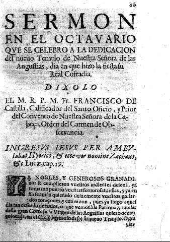 Sermon en el Octavario que se celebro a la dedicacion del nuevo Templo de Nuestra Señora de las Angustias, dia en que hizo la fiesta su Real Cofradia