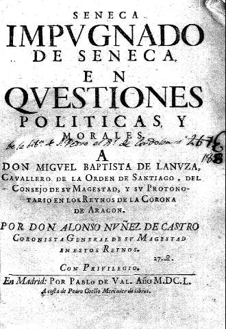 Impugnado de Seneca en questiones politicas y morales