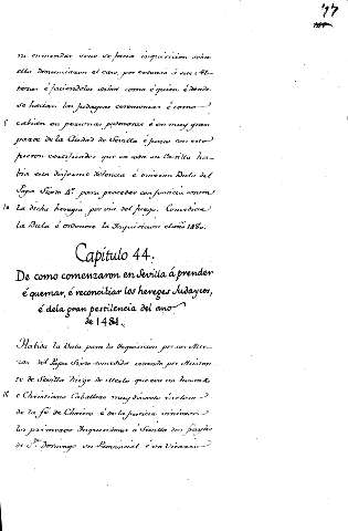 Capitulo 44. De como comenzaron en Sevilla á prender é quemar, é reconciliar los hereges  Judaycos é dela gran pestilencia del ano de 1481