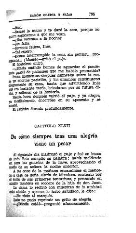 XLVII. De cómo siempre tras una alegría viene un pesar  