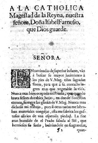 A la catholica Magestad de la Reyna, nuestra señora, Doña Isabel Farnesio que Dios guarde.