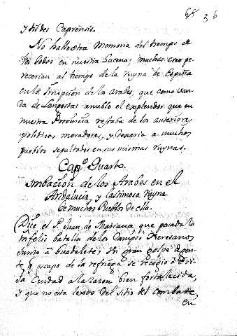 Capº. Quarto. Imbacion delos Arabes en el Andalucia,  y lastimosa ruyna de muchos Pueblos de ella