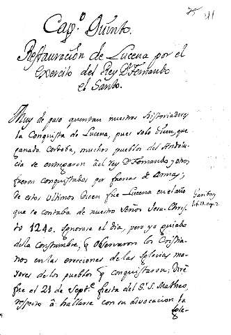 Capº. Quinto. Reftauracion de Lucena por el exercito del Rey Dn. Fernando el Sto.