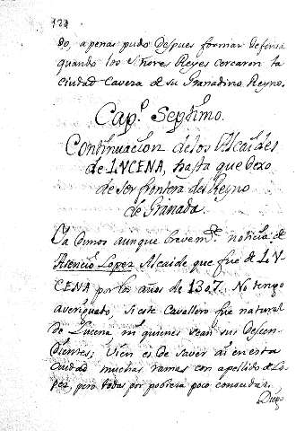 Capº. Septimo. Continuacion delos Alcaídes de LVCENA, hafta quedexo de ser frontera del Reyno de Granada