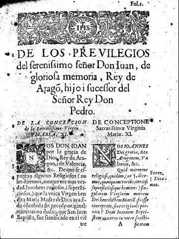 De los Previlegios del Serenissimo Señor Don Juan, de gloriosa memoria, Rey de Arragon, hijo y sucessor del Señor Rey Don Pedro