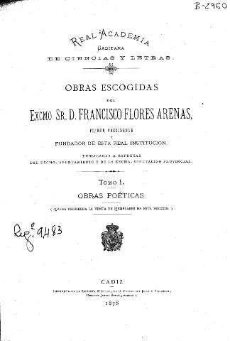 Obras escogidas del Excmo. Sr. D. Francisco Flores Arenas. Tomo I. Obras Poéticas