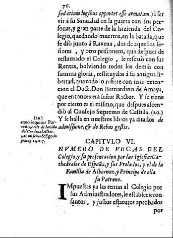 Capitvlo VI. Nvmero de vecas del Colegio, y su presentacion por las IglesiasCathedrales de España, y sus Prelados, y el de la Familia de Albornoz, y Principe de ella su Patrono